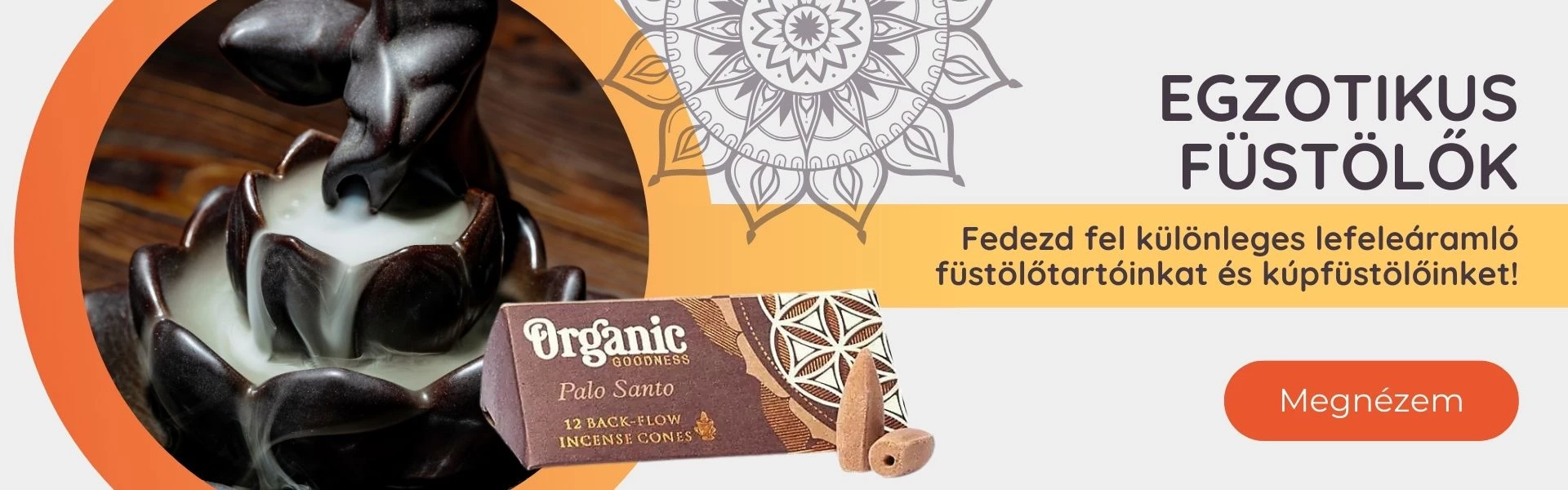 Fedezd fel különleges lefeleáramló füstölőtartóinkat és kúpfüstölőinket!