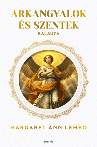 Arkangyalok és Szentek Kalauza Könyv