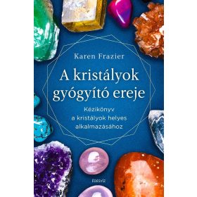 A kristályok gyógyító ereje könyv