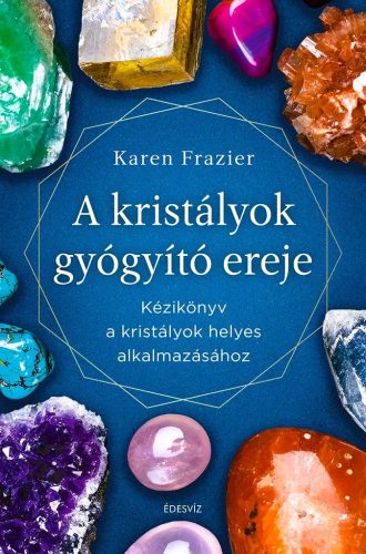 A kristályok gyógyító ereje könyv