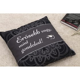   Díszpárna - Erősebb vagy, mint gondolod!!"Motiváció" 